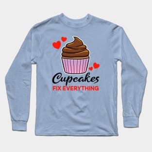 Cupcakes fix everything Long Sleeve T-Shirt